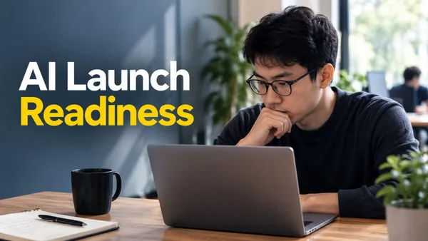 Illustration of a person concentrating at a laptop in a blurred office setting, with a bold text overlay reading "AI Launch Readiness"