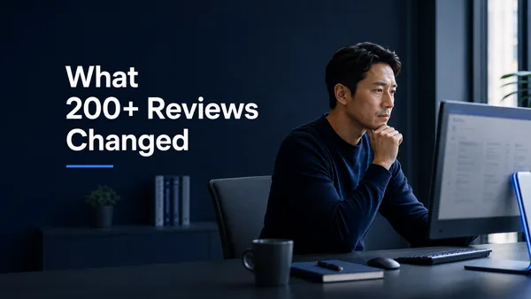 Illustration of a person looking thoughtfully at a computer screen showing a reviews list, with a text overlay reading "What 200+ Reviews Changed"